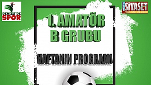 Denizli 1. Amatör B Grubu 4. Hafta programı