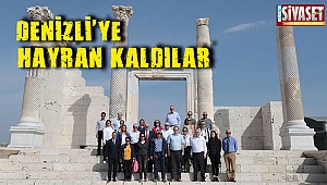 Denizli'ye hayran kaldılar
