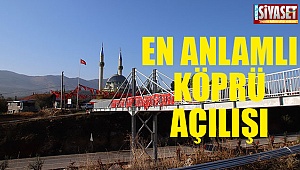 En anlamlı köprü açılışı
