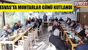 Tavas'ta muhtarlar günü kutlandı
