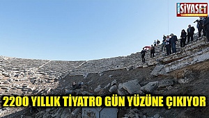 2200 yıllık tiyatro gün yüzüne çıkıyor