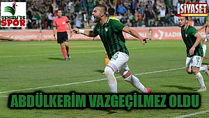 Abdülkerim Bardakçı vazgeçilmez oldu