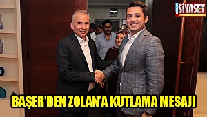 Başer’den Zolan’a kutlama mesajı