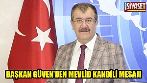 Başkan Güven'den Mevlid Kandili mesajı