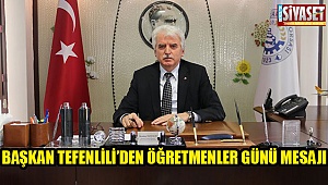 Başkan Tefenlili'den Öğretmenler Günü mesajı
