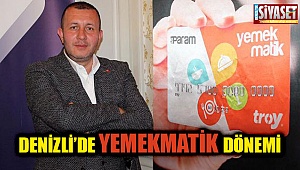 Denizli’de ‘yemekmatik’ dönemi