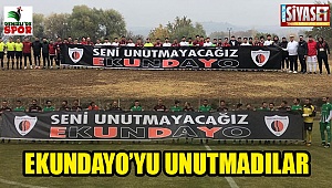 Ekundayo’yu unutmadılar