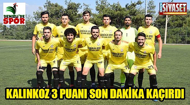 Kalınkoz 3 puanı son dakika kaçırdı