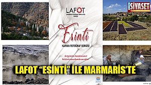 LAFOT “Esinti” İle Marmaris’te 