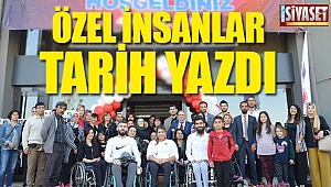 Özel insanlar tarih yazdı
