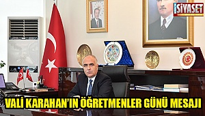 Vali Karahan’ın Öğretmenler Günü mesajı