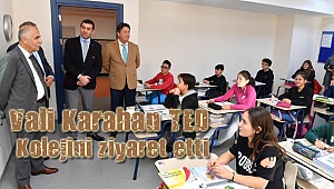 Vali Karahan TED Kolejini ziyaret etti
