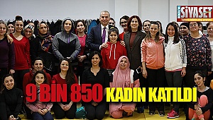 9 bin 850 kadın katıldı