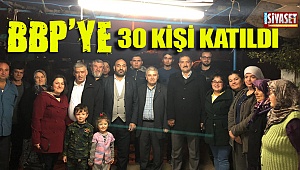BBP’ye 30 kişi katıldı