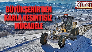 Büyükşehir'den karla kesintisiz mücadele