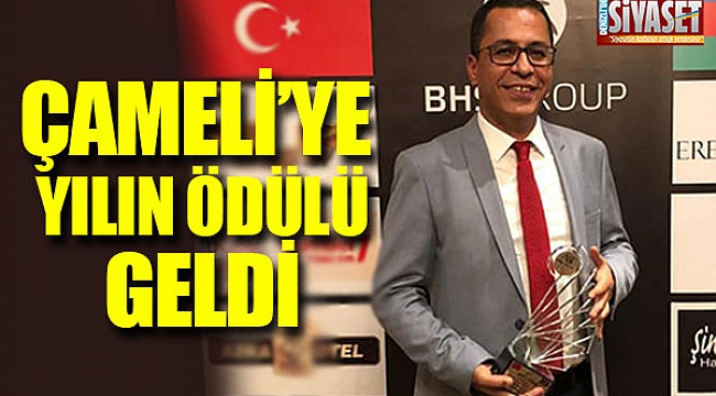Çameli'ye yılın ödülü geldi