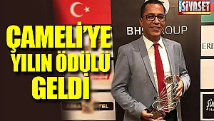 Çameli'ye yılın ödülü geldi