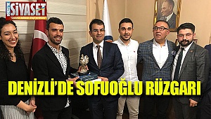 Denizli'de Sofuoğlu rüzgarı