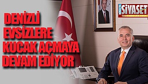 Denizli evsizlere kucak açmaya devam ediyor