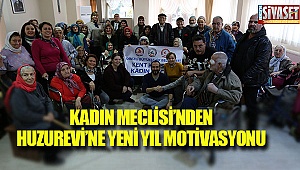 Kadın Meclisi'nden Huzurevine yılbaşı motivasyonu