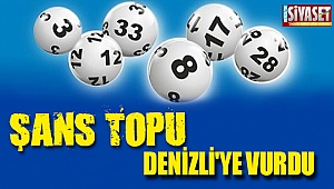 Şans topu talihlisi Deniz'liden