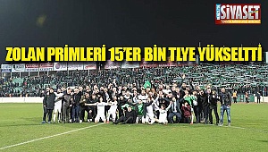 Zolan primleri 15'er bin tl ye yükseltti