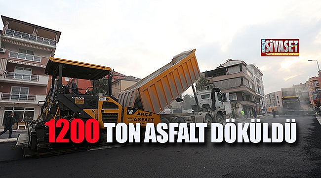 1200 ton asfalt döküldü