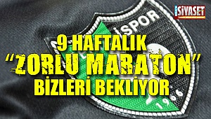 9 haftalık zorlu maraton bizi bekliyor