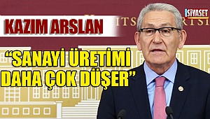 Arslan, sanayi üretimini değerlendirdi