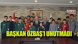 Başkan Özbaş'ı unutmadı