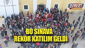 Bu sınava rekor katılım geldi