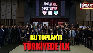 Bu toplantı Türkiye'de ilk
