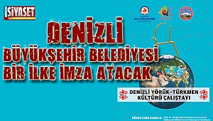Denizli Büyükşehir Belediyesinden bir ilk daha