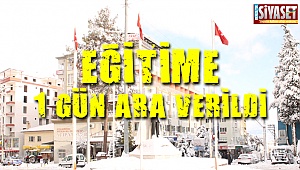 Eğitime bir gün ara verildi