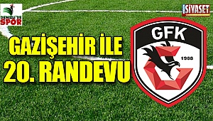 Gazişehir ile 20. Randevu