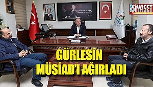 Gürlesin MÜSİAD'ı ağırladı