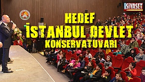 Hedef, İstanbul Devlet Konservatuvarı