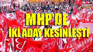 MHP'de iki aday kesinleşti