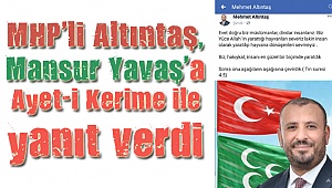 MHP’li Altıntaş, Mansur Yavaş’a Ayet-i Kerime ile yanıt verdi