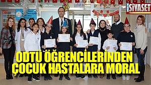 ODTÜ öğrencilerinden çocuk hastalara moral