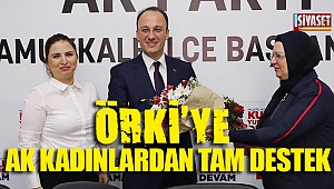 Örki'ye AK kadınlardan tam destek