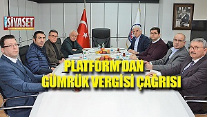 Platform'dan gümrük vergisi çağrısı