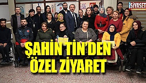 Şahin Tin'den özel ziyaret