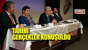 Tarihi gerçekler konuşuldu