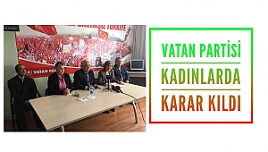 Vatan Partisi iki ilçeyi kadınlara teslim etti