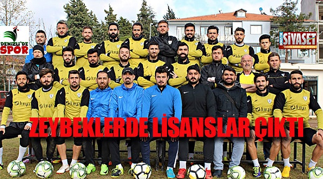 Zeybekler'de lisanslar çıktı