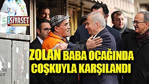 Zolan baba ocağında coşkuyla karşılandı