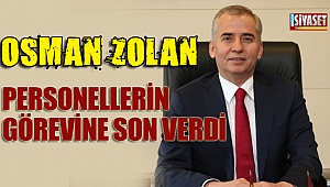 Zolan, personellerin görevine son verdi