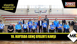 10. Haftada Genç Efeler'e karşı