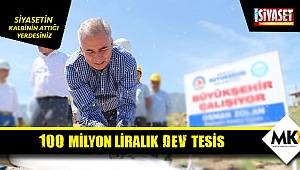 100 milyon liralık dev tesis